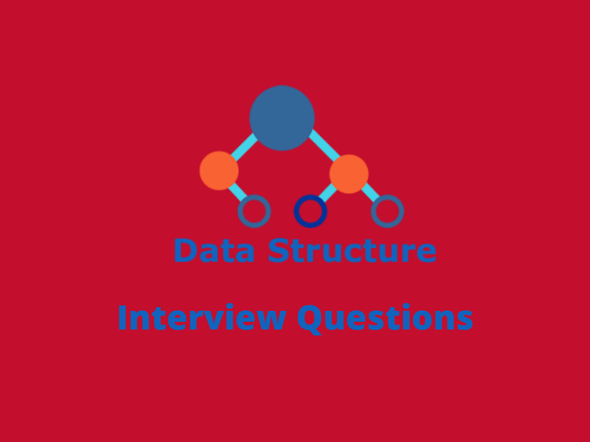 Data Structure Interview Questions